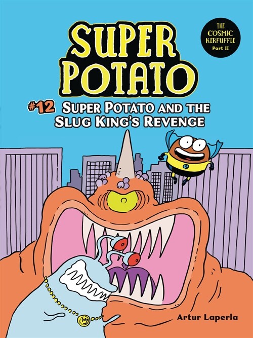 Super Potato and the Slug Kings Revenge: Book 12 (Paperback)