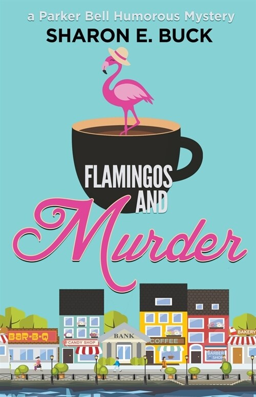 Flamingos and Murder (Paperback)
