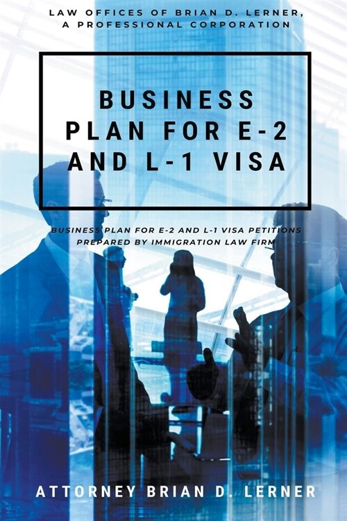 Business Plan for E-2 and L-1 Visa (Paperback)