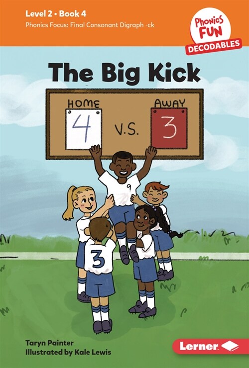 The Big Kick: Book 4 (Library Binding)