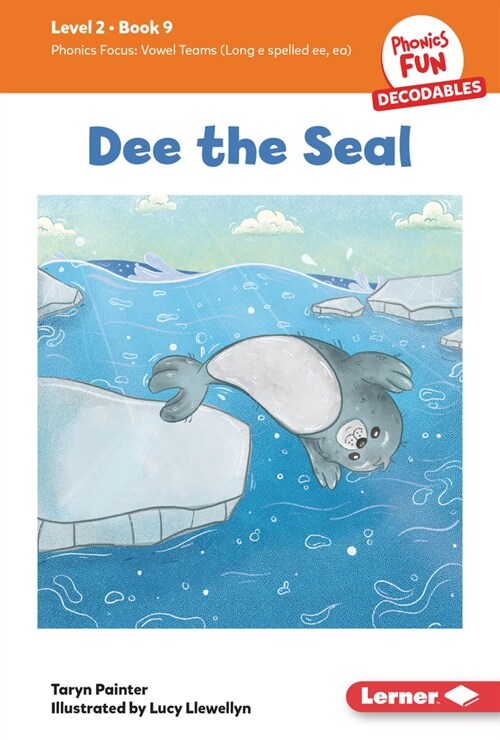 Dee the Seal: Book 9 (Library Binding)