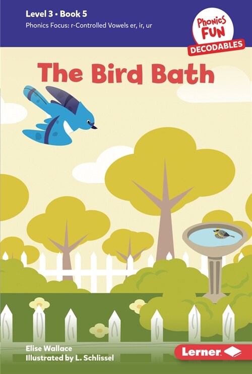 The Bird Bath: Book 5 (Library Binding)