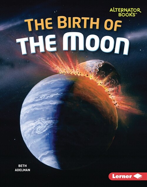 The Birth of the Moon (Library Binding)