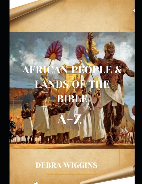 African People and Lands of the Bible A-Z (Paperback)