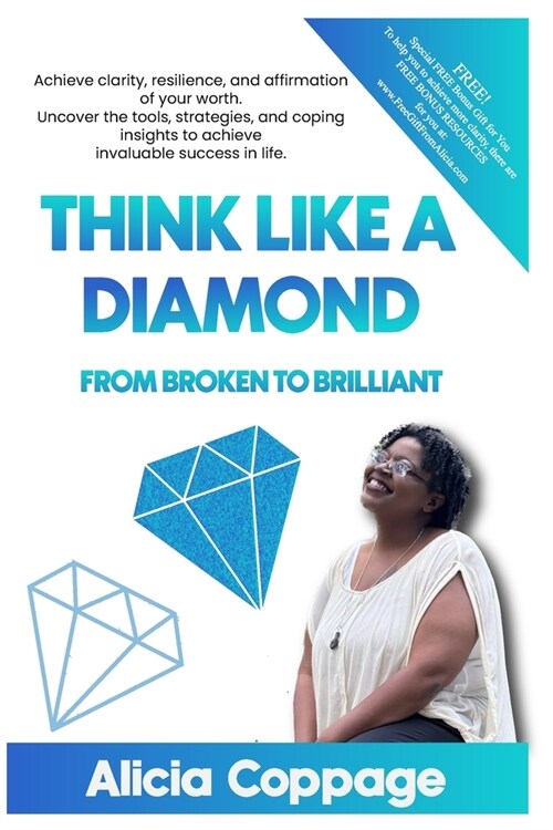 Think Like a Diamond: From Broken to Brilliant (Paperback)