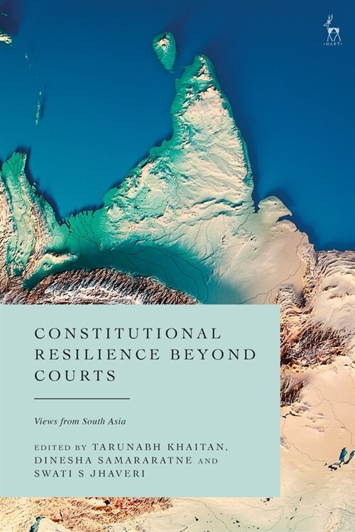 Constitutional Resilience in South Asia (Paperback)