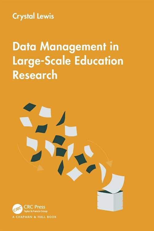 Data Management in Large-Scale Education Research (Paperback, 1)