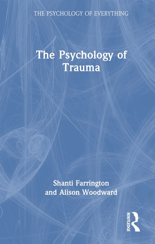 The Psychology of Trauma (Hardcover, 1)