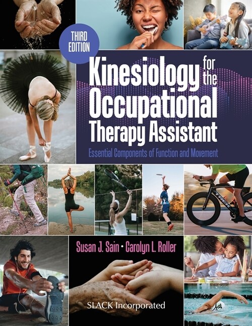 Kinesiology for the Occupational Therapy Assistant: Essential Components of Function and Movement (Paperback, 3)