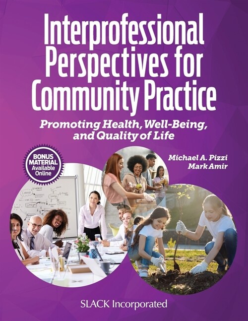 Interprofessional Perspectives for Community Practice: Promoting Health, Well-Being, and Quality of Life (Paperback)