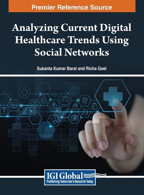 Analyzing Current Digital Healthcare Trends Using Social Networks (Hardcover)