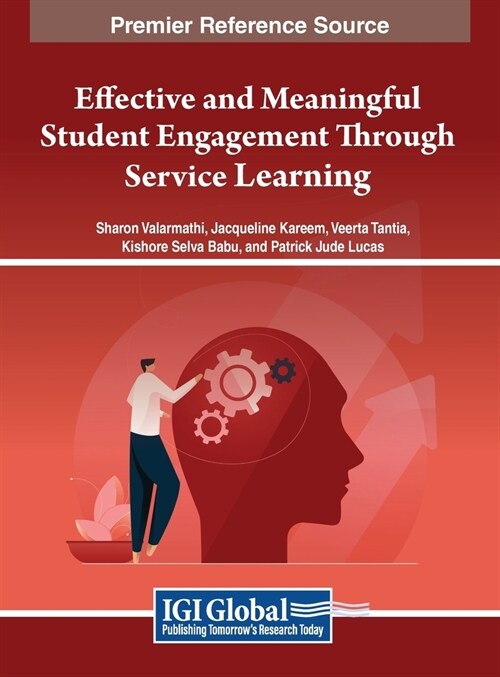 Effective and Meaningful Student Engagement Through Service Learning (Hardcover)