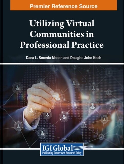 Utilizing Virtual Communities in Professional Practice (Hardcover)