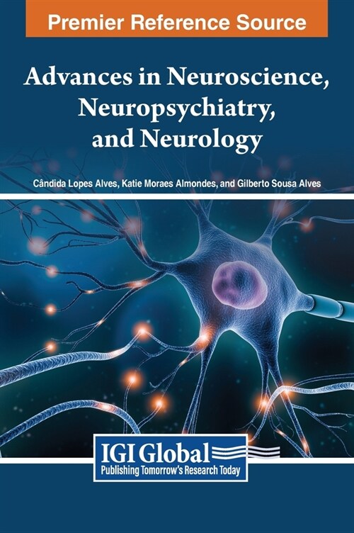Advances in Neuroscience, Neuropsychiatry, and Neurology (Hardcover)