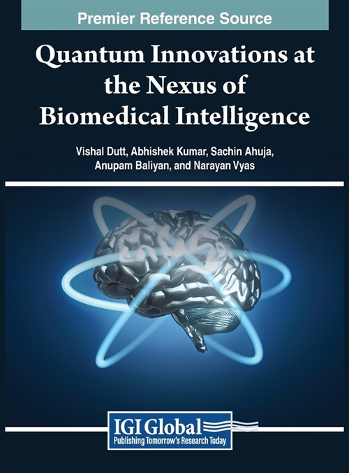 Quantum Innovations at the Nexus of Biomedical Intelligence (Hardcover)