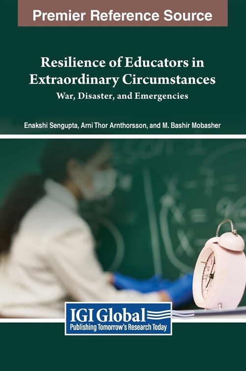 Resilience of Educators in Extraordinary Circumstances: War, Disaster, and Emergencies (Hardcover)