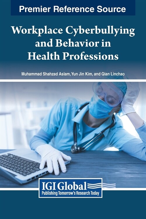 Workplace Cyberbullying and Behavior in Health Professions (Hardcover)