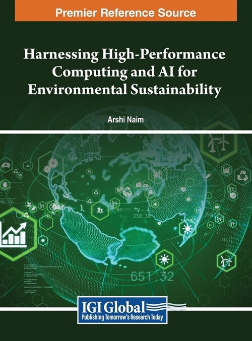 Harnessing High-Performance Computing and AI for Environmental Sustainability (Hardcover)