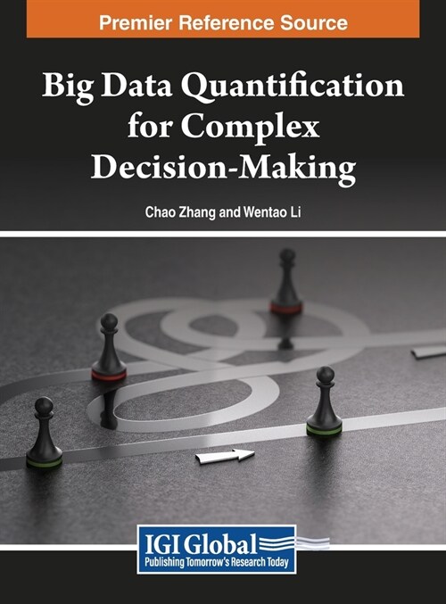 Big Data Quantification for Complex Decision-Making (Hardcover)