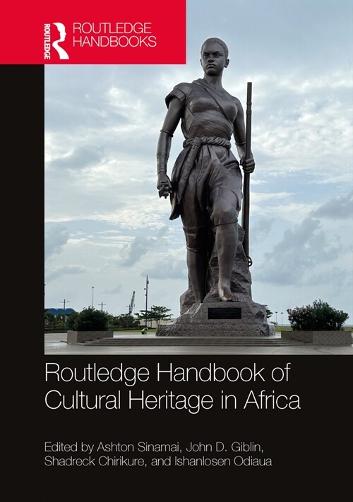 Routledge Handbook of Critical African Heritage Studies (Hardcover)