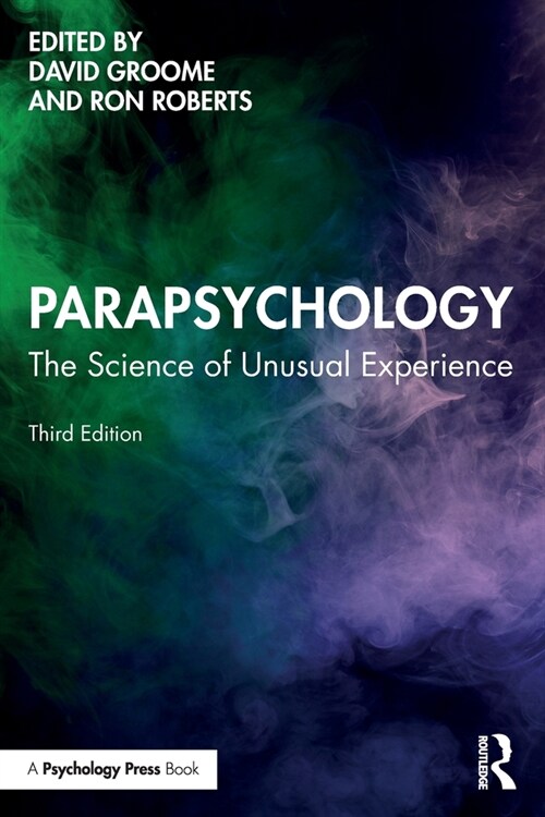 Parapsychology : The Science of Unusual Experience (Paperback, 3 ed)