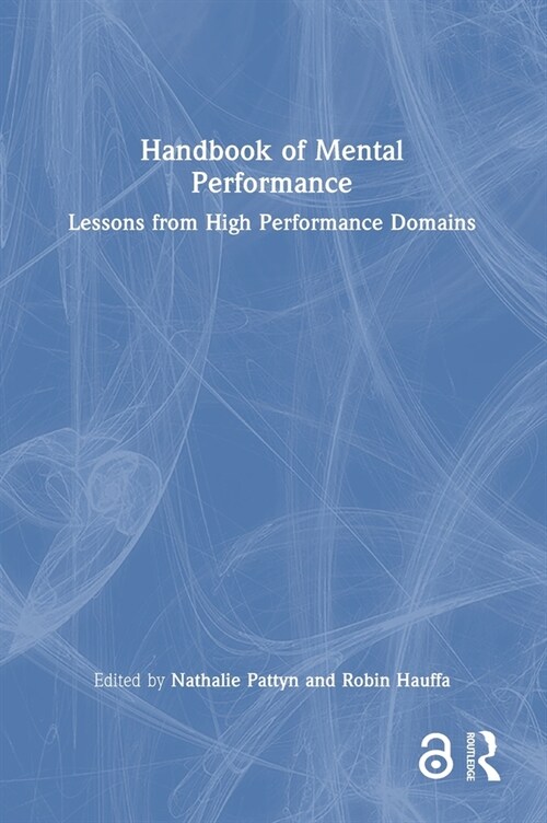 Handbook of Mental Performance : Lessons from High Performance Domains (Hardcover)