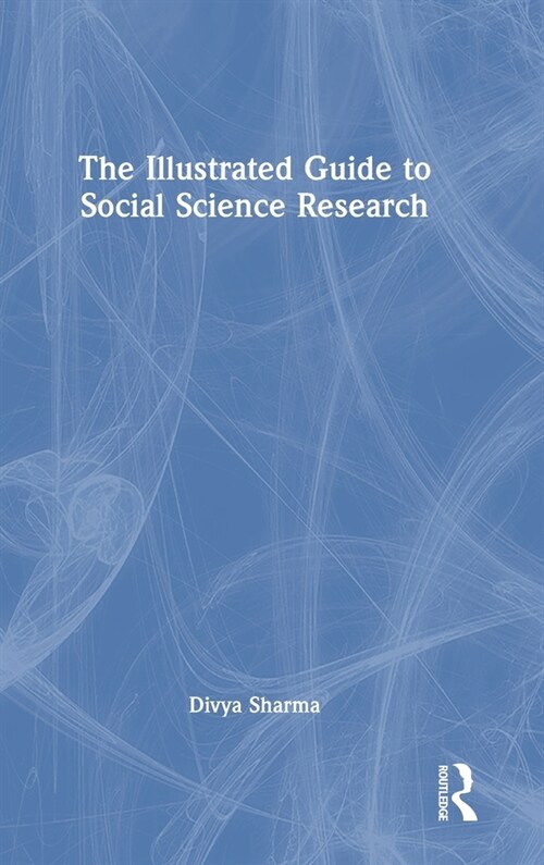The Illustrated Guide to Social Science Research (Hardcover, 1)