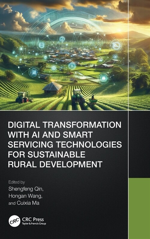 Digital Transformation with AI and Smart Servicing Technologies for Sustainable Rural Development (Hardcover, 1)