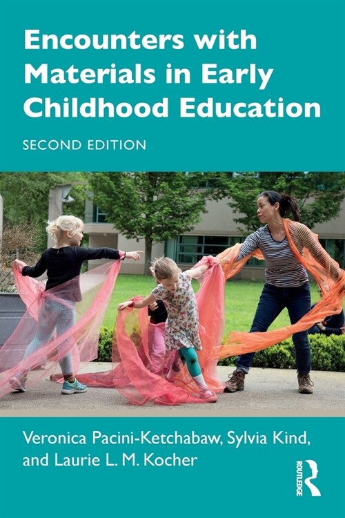 Encounters with Materials in Early Childhood Education (Paperback, 2 ed)