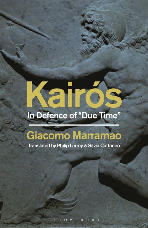 Kairos : In Defence of Due Time (Hardcover)