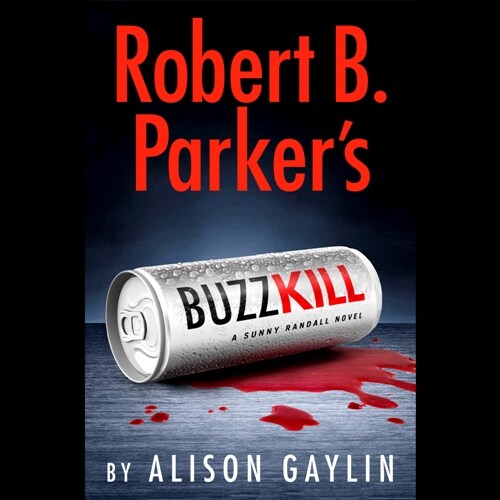 Robert B. Parkers Buzz Kill (Audio CD)