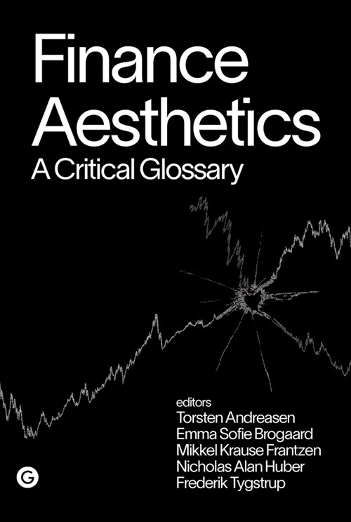 Finance Aesthetics: A Critical Glossary (Hardcover)