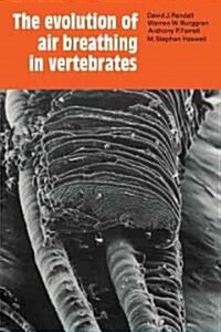 The Evolution of Air Breathing in Vertebrates (Paperback)