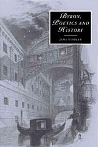 Byron, Poetics and History (Paperback)