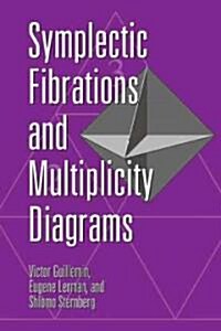 Symplectic Fibrations and Multiplicity Diagrams (Paperback)