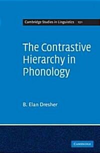 The Contrastive Hierarchy in Phonology (Hardcover)