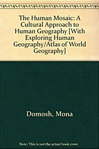 Human Mosaic + Study Guide + Human Mosaic Rand Mcnally Atlas 2008 + Mapping Excerise Workbook (Paperback, 11th)