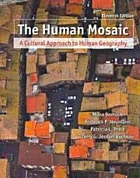 The Human Mosaic + Study Guide +  Rand Mcnally Atlas of World Geography (Paperback, 11th, Study Guide)