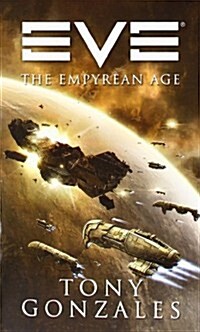 Eve: The Empyrean Age: The Empyrean Age (Mass Market Paperback)