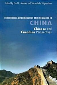 Confronting Discrimination and Inequality in China: Chinese and Canadian Perspectives (Paperback)