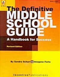 The Definitive Middle School Guide: A Handbook for Success (Paperback, Revised)
