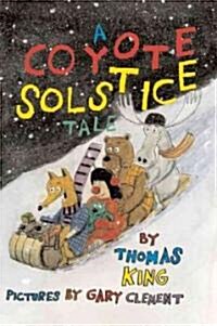 A Coyote Solstice Tale (Hardcover)