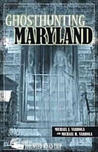 Ghosthunting Maryland (Paperback)