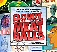 [중고] The Art & Making of Cloudy with a Chance of Meatballs (Hardcover)