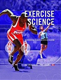 Exercise Science: An Introduction to Health and Physical Education (Paperback, Workbook/Lab Ma)