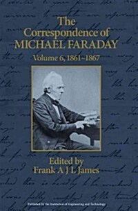 The Correspondence of Michael Faraday : 1860-1867 (Hardcover)