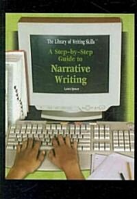 A Step-by-Step Guide to Narrative Writing (Paperback)