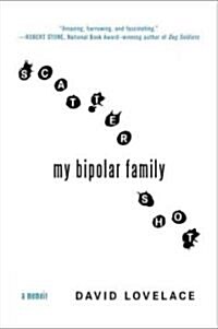 Scattershot: My Bipolar Family (Paperback)