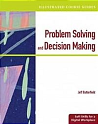 Problem Solving and Decision Making (Paperback, Pass Code, 1st)