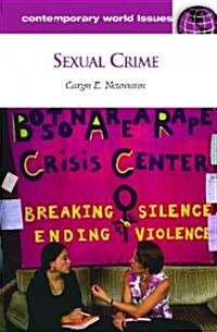 Sexual Crime: A Reference Handbook (Hardcover)